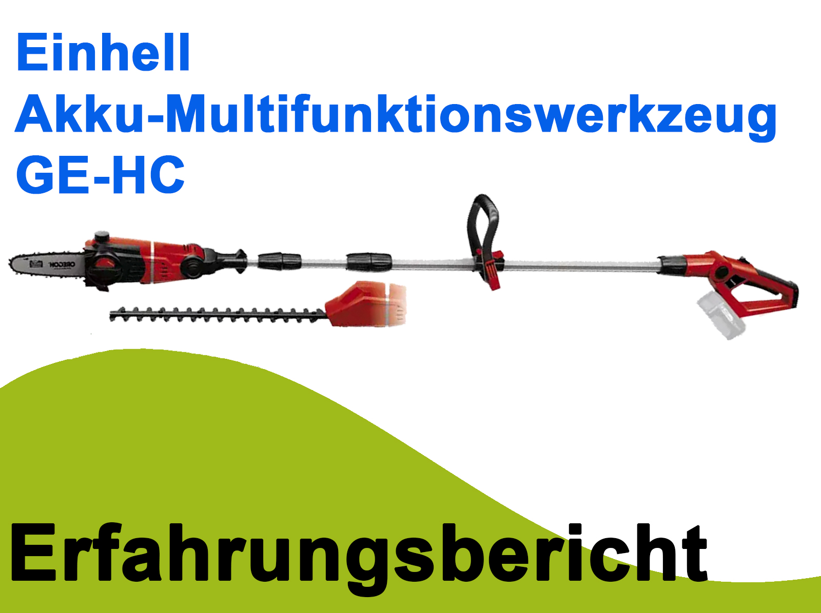 Erfahrungsbericht Einhell Akku-Multifunktionswerkzeug GE-HC
